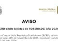 ¡Alerta Financiera! Banco Central Anuncia Circulación de Nuevos Billetes RD$500 2024